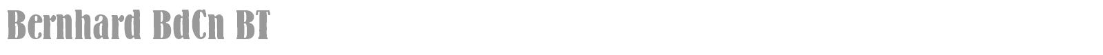 Bernhard BdCn BT font preview